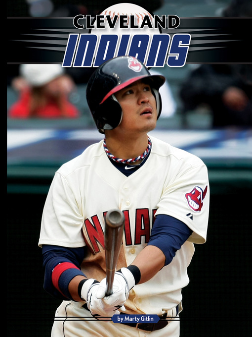 Title details for Cleveland Indians by Marty Gitlin - Available